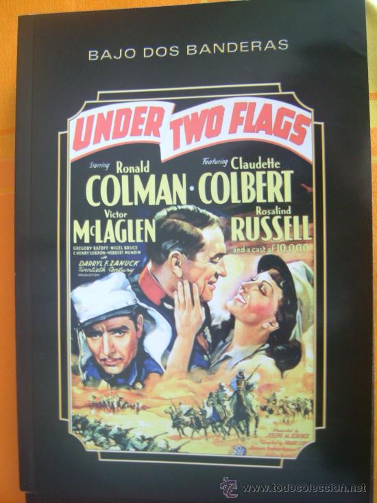 Kino: BAJO DOS BANDERAS-LIBRETO CON HISTORIA Y NUMEROSAS FOTOGRAFIAS.RONALD COLMAN