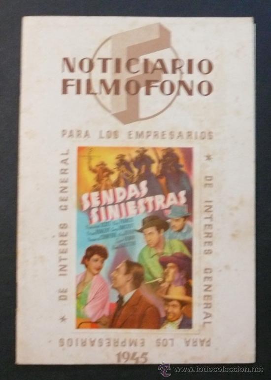 Cine: SENDAS SINIESTRAS. FOLLETO + GU&Iacute;A. 1945. NOTICIARIO FILMOFONO.