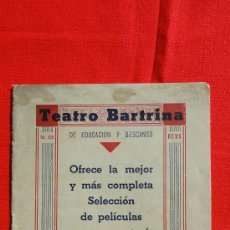 Cine: CATÁLOGO PELÍCULAS TEMPORADA 1944/45 TEATRO BARTRINA REUS LA QUIMERA DEL ORO MARINOS A LA FUERZA ...