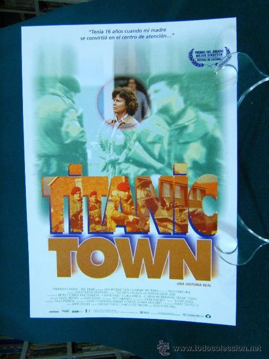 Cine: TITANIC TOWN-ROGER MICHEL-JULIE WALTERS- 2 PAGINAS-CIRIAN HINDS-PREMIO JURADO FESTIVAL LOCARNO-1998.