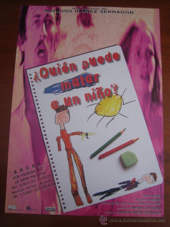 Cine: quien puede matar a un ni&ntilde;o chicho iba&ntilde;ez serrador- guia publicitaria original reposicion a iranzo