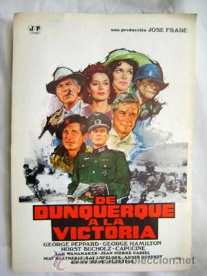 Cinema: Gu&iacute;a de Cine : DE DUNQUERQUE A LA VICTORIA. George Peppard, George Hamilton, Horst Bucholz,