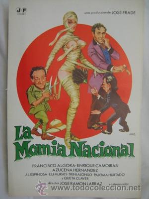 Kino: Gu&iacute;a de Cine : LA MOMIA NACIONAL. Francisco Algora, Enrique Camoiras, Azucena Hern&aacute;ndez, &hellip;