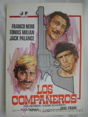Cinema: Gu&iacute;a de Cine: LOS COMPA&Ntilde;EROS. Franco Nero, Tomas Milian, Jack Palance, &hellip;director: Sergio Corbucci.