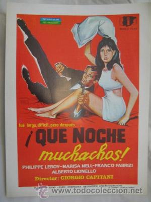 Cine: Gu&iacute;a de Cine: &iexcl;QUE NOCHE MUCHACHOS! Philippe Leroy, Marisa Mell, &hellip;director: Giorgio Capitani.