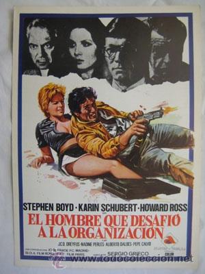 Cinema: Gu&iacute;a Cine : EL HOMBRE QUE DESAFI&Oacute; A LA ORGANIZACI&Oacute;N.Stephen Boyd, Karin Schubert, Howard Ross,
