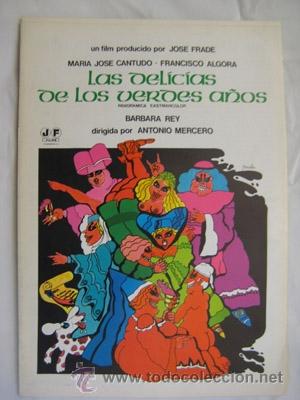 Cinema: Gu&iacute;a Cine : LAS DEL&Iacute;CIAS DE LOS VERDES A&Ntilde;OS. M&ordf; Jos&eacute; Cantudo, B&aacute;rbara Rey, &hellip;dir: Antonio Mercero.