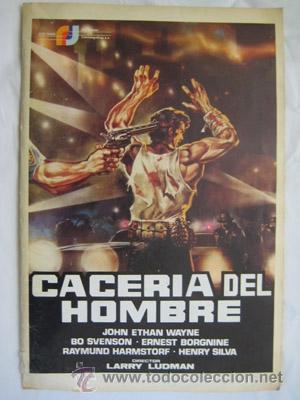 Cinema: Gu&iacute;a Cine : CACERIA DEL HOMBRE. John Ethan Wayne, Bo Svenson,  &hellip;dir: Larry Ludman