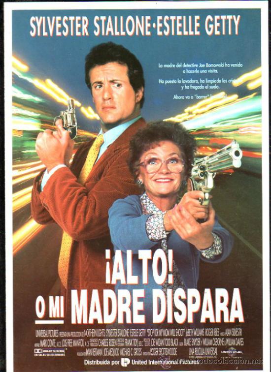 Cinema: GUIA PUBLICITARIA DE LA PELICULA &iexcl;ALTO! O MI MADRE DISPARA.