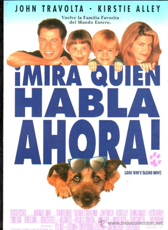 Cinema: GUIA PUBLICITARIA DE LA PELICULA &iexcl;MIRA QUIEN HABLA AHORA!.