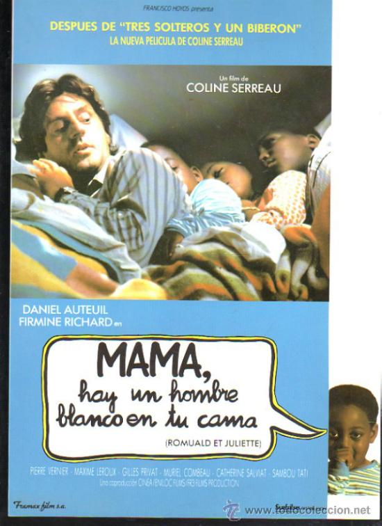 Cinema: GUIA DE CINE DE LA PELICULA MAMA, HAY UN HOMBRE BLANCO EN TU CAMA