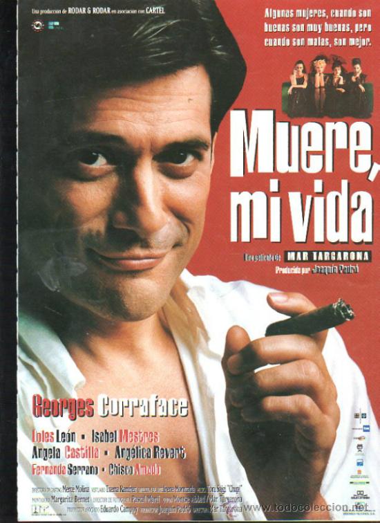 Cinema: GUIA DE CINE DE LA PELICULA MUERE, MI VIDA