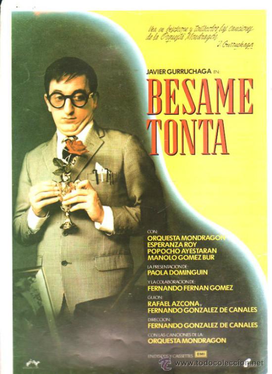 Cinema: GUIA DE CINE DE LA PELICULA BESAME TONTA