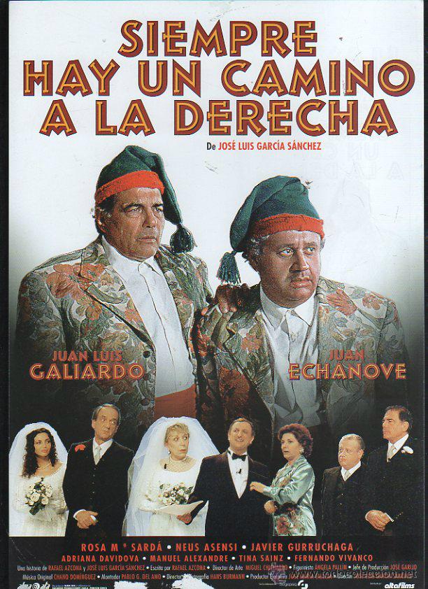 Cinema: GUIA PUBLICITARIA DE CINE DE LA PELICULA SIEMPRE HAY UN CAMINO A LA DERECHA. JUAN LUIS GALIARDO
