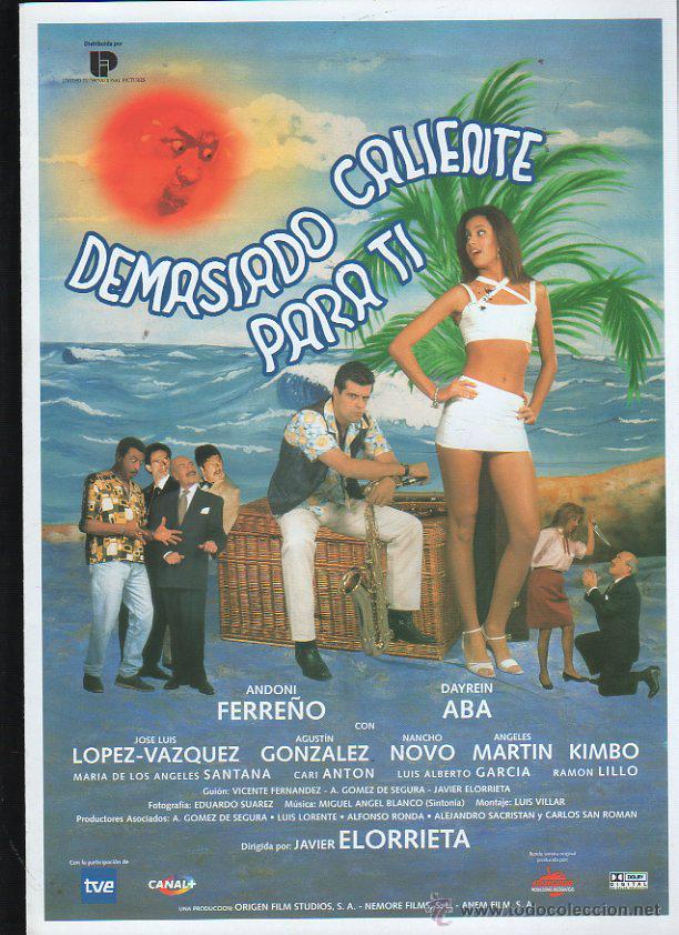 Cinema: GUIA PUBLICITARIA DE CINE DE LA PELICULA DEMASIADO CALIENTE PARA TI. ANDONI FERRE&Ntilde;O
