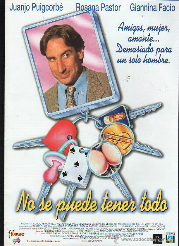 Cinema: GUIA PUBLICITARIA DE CINE DE LA PELICULA NO SE PUEDE TENER TODO. JUANJO PUIGCORBE