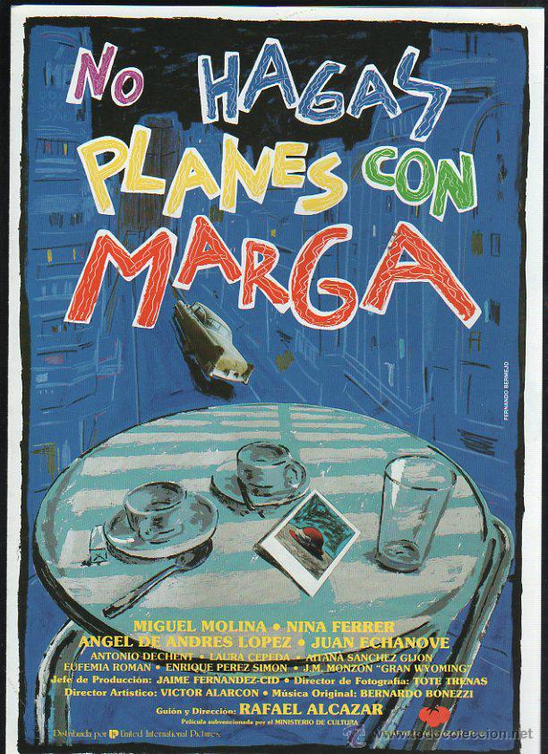 Cinema: GUIA PUBLICITARIA DE CINE DE LA PELICULA NO HAGAS PLANES CON MARGA. MIGUEL MOLINA, NINA FERRER