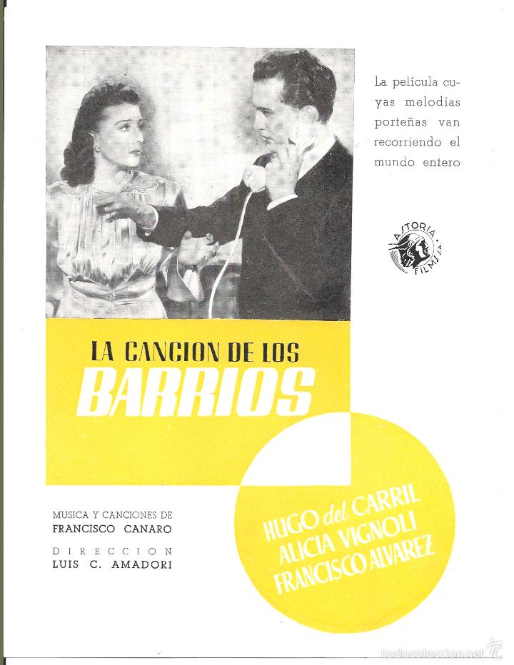 Cinema: G6363 LA CANCION DE LOS BARRIOS HUGO DEL CARRIL ALICIA VIGNOLI GUIA ORIGINAL ASTORIA FILMS ESPA&Ntilde;OLA