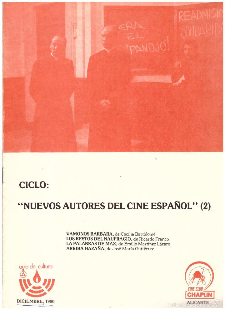 Cinema: Cine Club Chaplin. Ciclo : Nuevos autores del cine Espa&ntilde;ol.  12 p&aacute;ginas con la programaci&oacute;n.