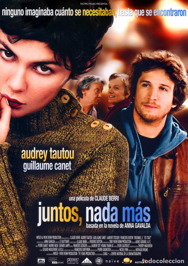 Cinema: JUNTOS,NADA M&Aacute;S (GU&Iacute;A ORIGINAL SIMPLE DE SU ESTRENO EN ESPA&Ntilde;A) AUDREY TAUTOU