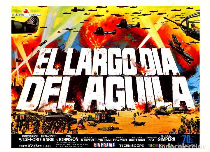 Cine: EL LARGO D&Iacute;A DEL AGUILA (GU&Iacute;A ORIGINAL DOBLE CON FOTOS DE SU ESTRENO EN ESPA&Ntilde;A)