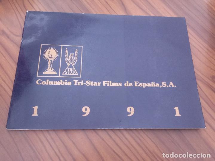 Cinema: COLUMBIA TRI-STAR FILMS DE ESPA&Ntilde;A 1991. CAT&Aacute;LOGO DE LAS PEL&Iacute;CULAS DEL A&Ntilde;O DE ESTA PRODUCTORA. RARO