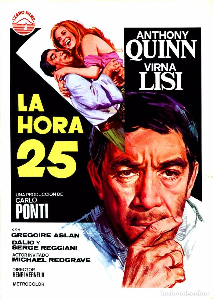 Cine: LA HORA 25 (GU&Iacute;A ORIGINAL SIMPLE CON FOTOS DE SU ESTRENO EN ESPA&Ntilde;A) ANTHONY QUINN VIRNA LISI