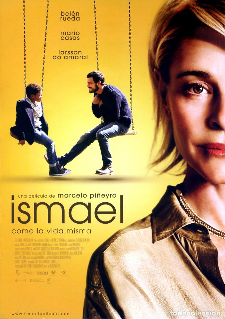 Cinema: ISMAEL (GUIA ORIGINAL SIMPLE DE SU ESTRENO EN ESPA&Ntilde;A)  BEL&Eacute;N RUEDA MARIO CASAS LARSSON DO AMARAL