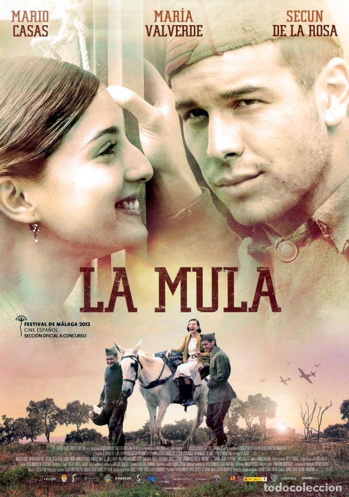 Cinema: LA MULA  (GU&Iacute;A ORIGINAL SIMPLE  DE SU ESTRENO EN ESPA&Ntilde;A)  MAR&Iacute;A VALVERDE - MARIO CASAS