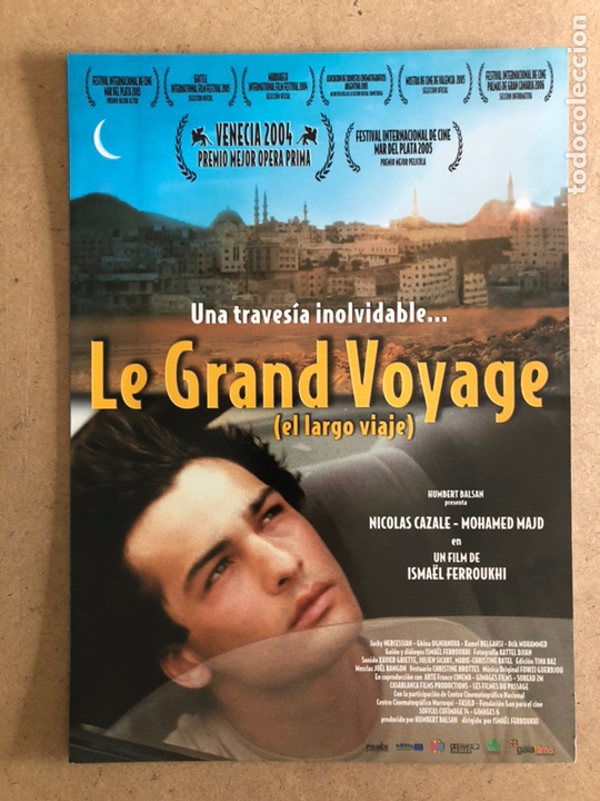 Cine: LE GRAND VOYAGE (EL LARGO VIAJE) ISMA&Euml;L FERROUKHI. GU&Iacute;A PUBLICITARIA DE LA PEL&Iacute;CULA.