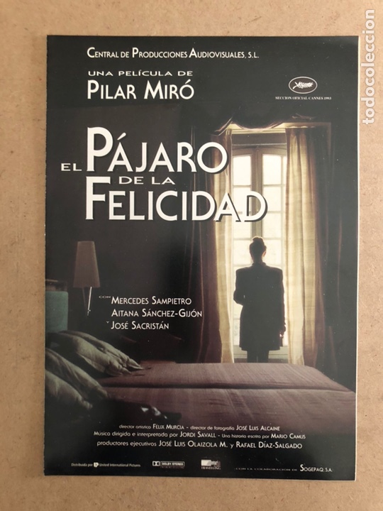 Cinema: EL P&Aacute;JARO DE LA FELICIDAD (PILAR MIR&Oacute;). GU&Iacute;A PUBLICITARIA DE LA PEL&Iacute;CULA.