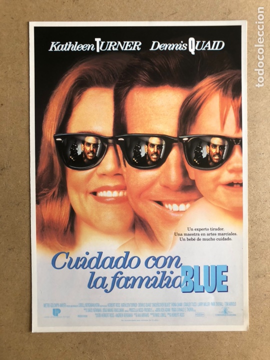 Cinema: CUIDADO CON LA FAMILIA BLUE (KATHLEEN TURNER, DENNIS QUAID). GU&Iacute;A PUBLICITARIA DE LA PEL&Iacute;CULA