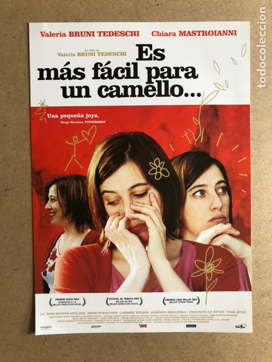 Cinema: ES M&Aacute;S F&Aacute;CIL PARA UN CAMELLO (VALERIA BRUNI, CHIARA MASTROIANNI). GU&Iacute;A PUBLICITARIA DE LA PEL&Iacute;CULA