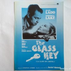Cine: GUIA: THE GLASS KEY (LA LLAVE DE CRISTAL). CON: ALAN LADD. VERÓNICA LAKE.. Lote 193233460
