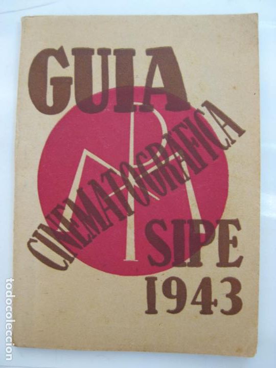 Cine: GUIA CINEMMATOGRAFICA SIPE 1943 - CLASIFICACION DE PELICULAS POR COLORES - CENSURA ECLESIASTICA