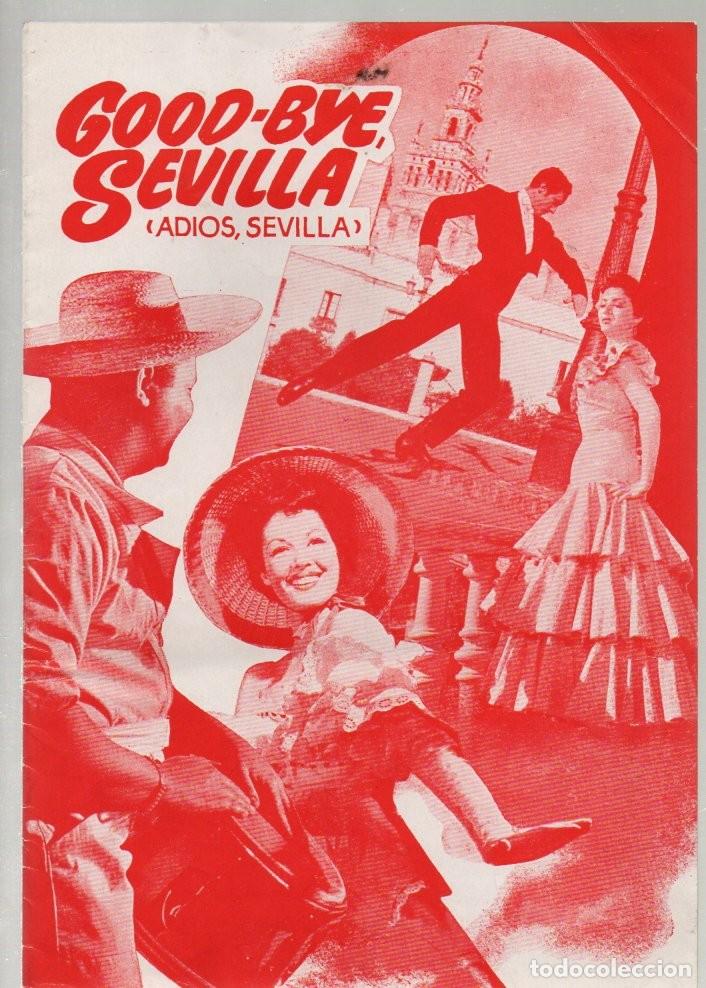 Cine: GUIA - GOOD-BYE SEVILLA, MARUJITA DIAZ IQUINO SAZA GILA MANOLO MORAN. GUIA ORIGINAL COLUMBIA ESTRENO