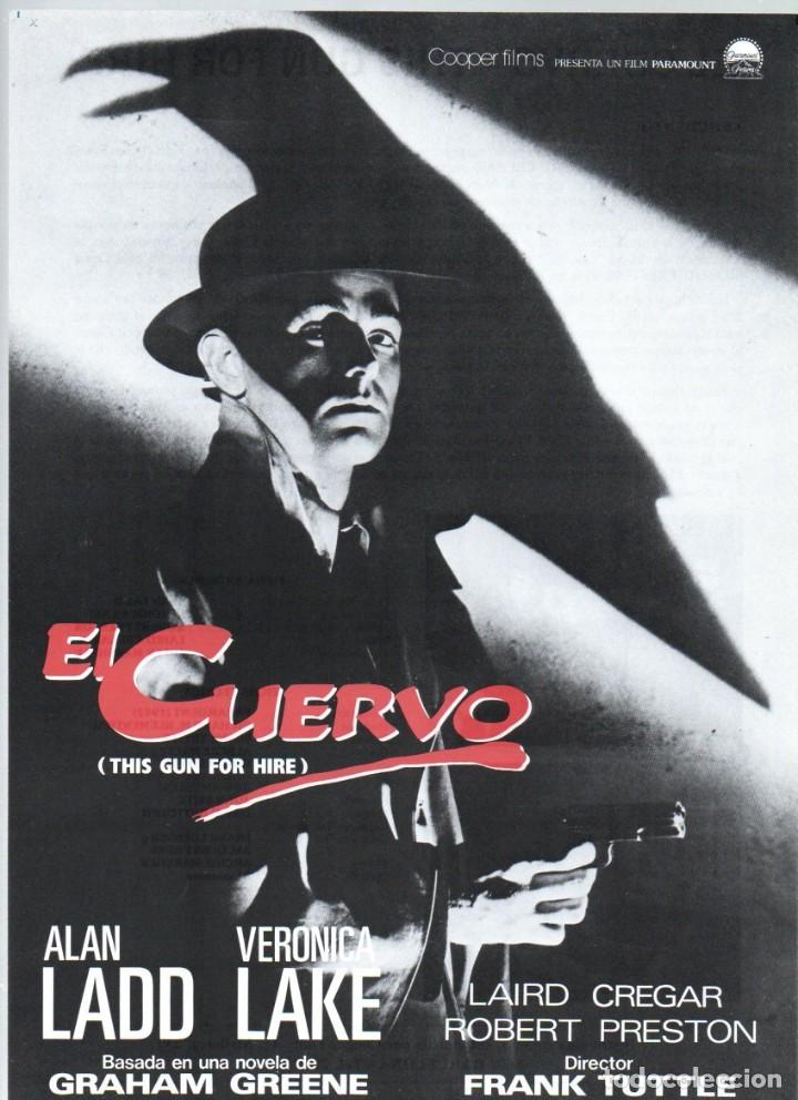 Cinema: GUIA SENCILLA - EL CUERVO. (THE GUN FOR HIRE), COOPER FILMS - PARAMOUNT. ALAN LADD, VERONICA LAKE...