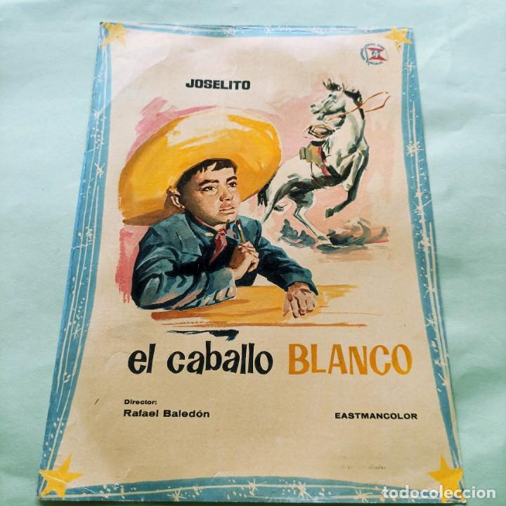 Cine: GUIA . EL CABALLO BLANCO . JOSELITO 2 PAGINAS . . L17