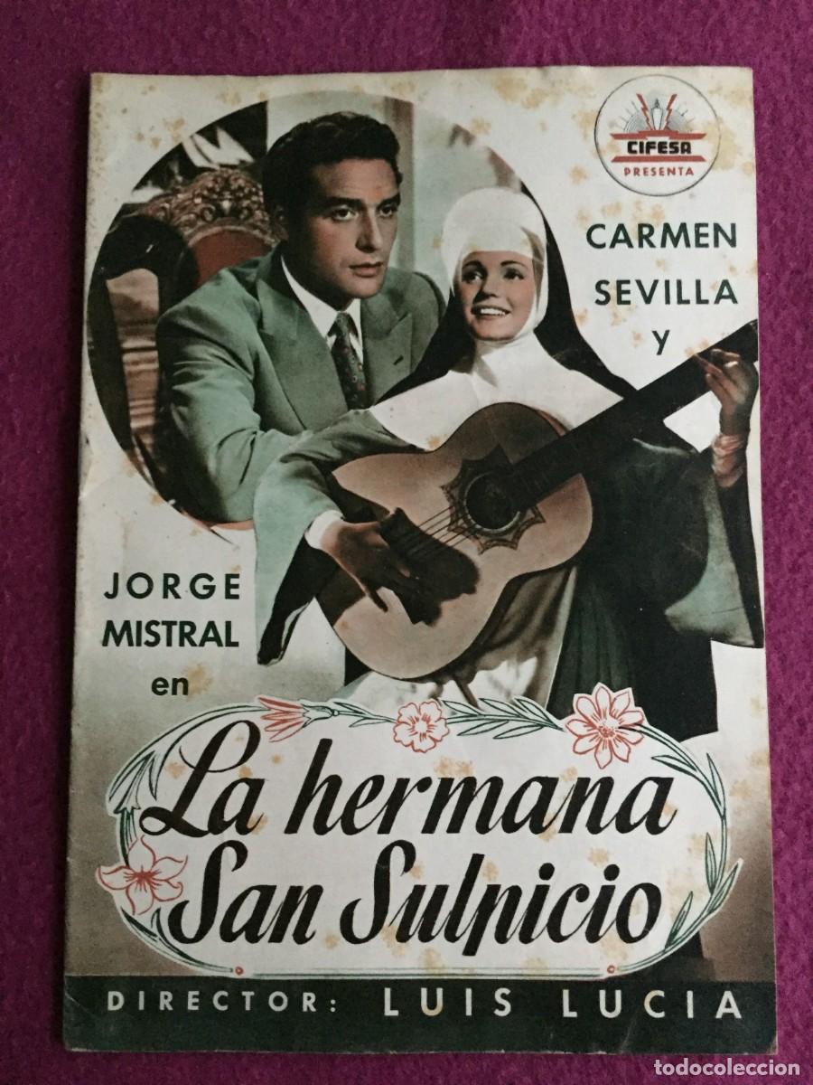 Cine: GUIA ORIGINAL CIFESA *LA HERMANA SAN SULPICIO* CARMEN SEVILLA, JORGE MISTRAL. LUIS LUCIA
