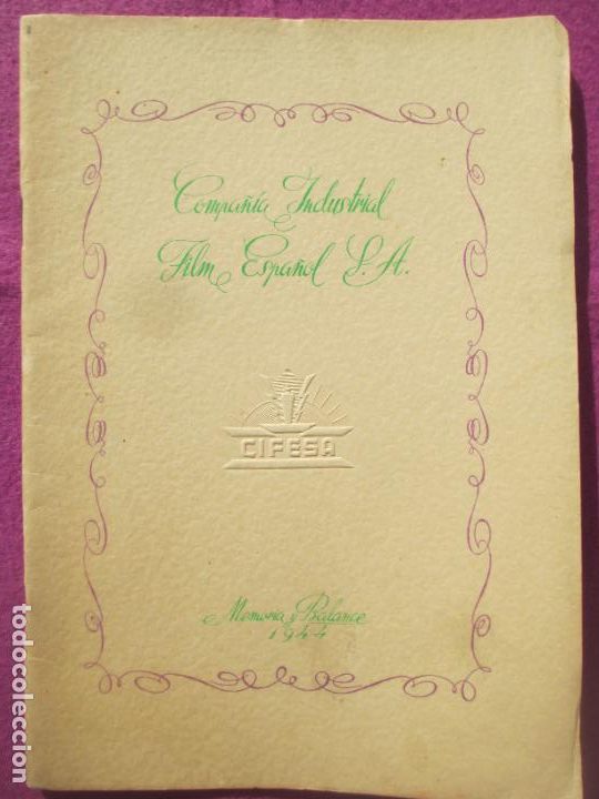 Cin&eacute;ma: GUIA PUBLICITARIA CINE COMPA&Ntilde;IA INDUSTRIAL FILM ESPA&Ntilde;OL S.A. MEMORIA BALANCE 1944 CIFESA G1726