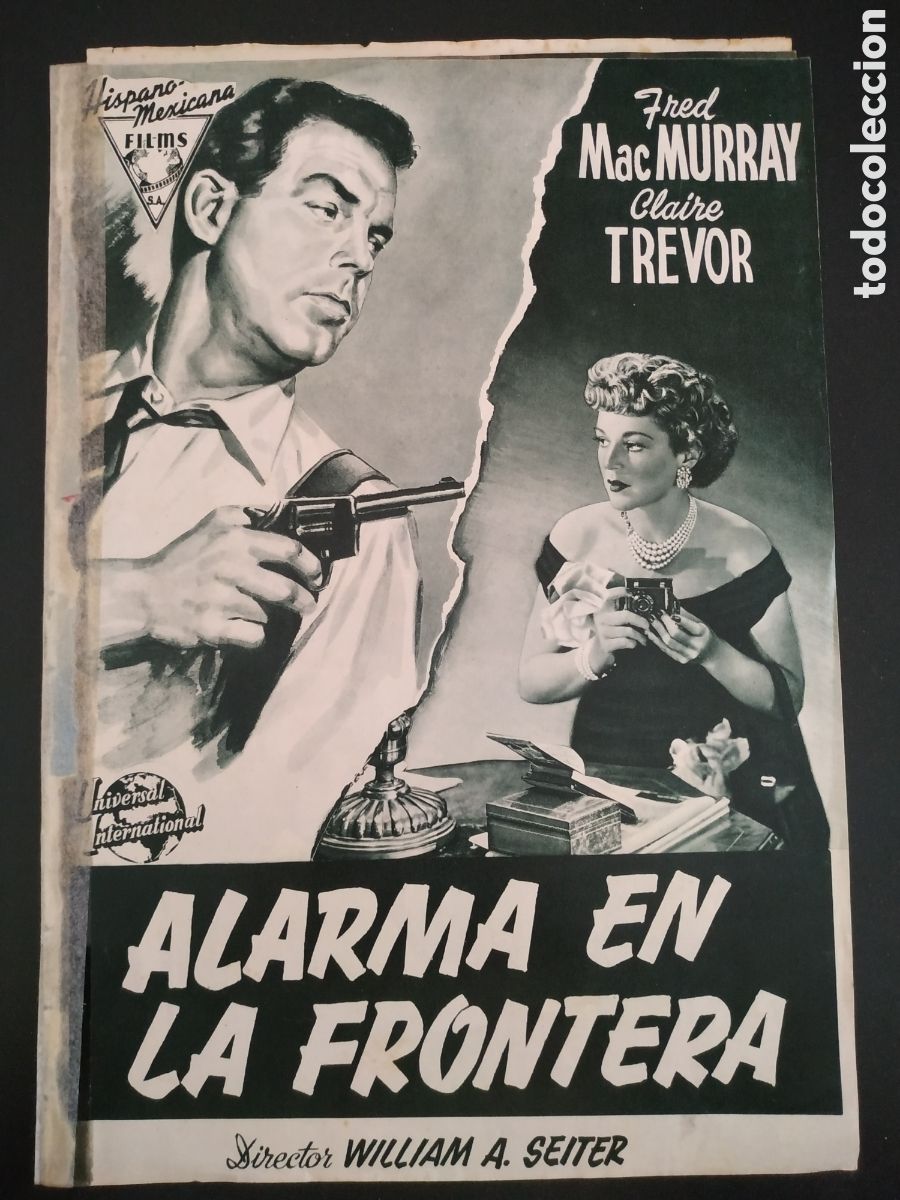 Cinema: ALARMA EN LA FRONTERA - FRED MAC MURRAY Y CLAIRE TREVOR - 3 HOJAS 6 PAG - GUIA DE CINE ORIGINAL J29