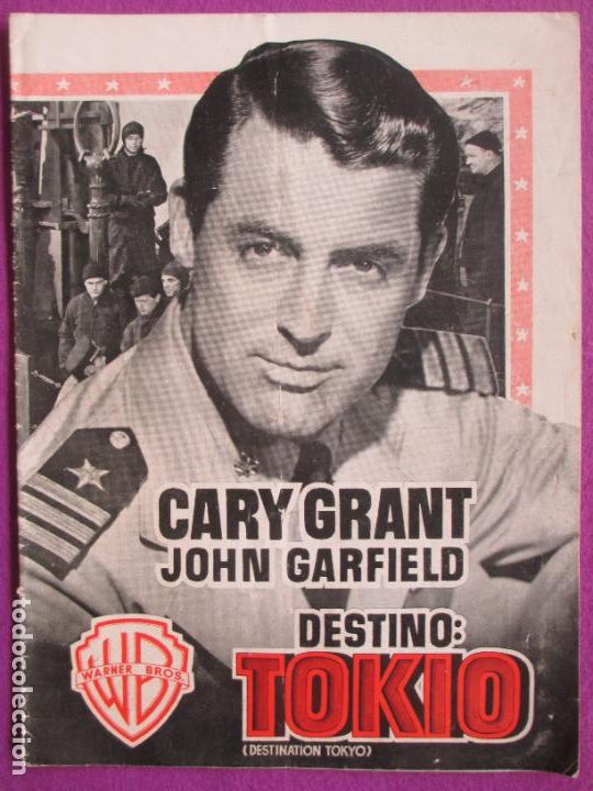 Cine: GUIA PUBLICITARIA DESTINO: TOKIO CARY GRANT JOHN GARFIELD WARNER BROS G350