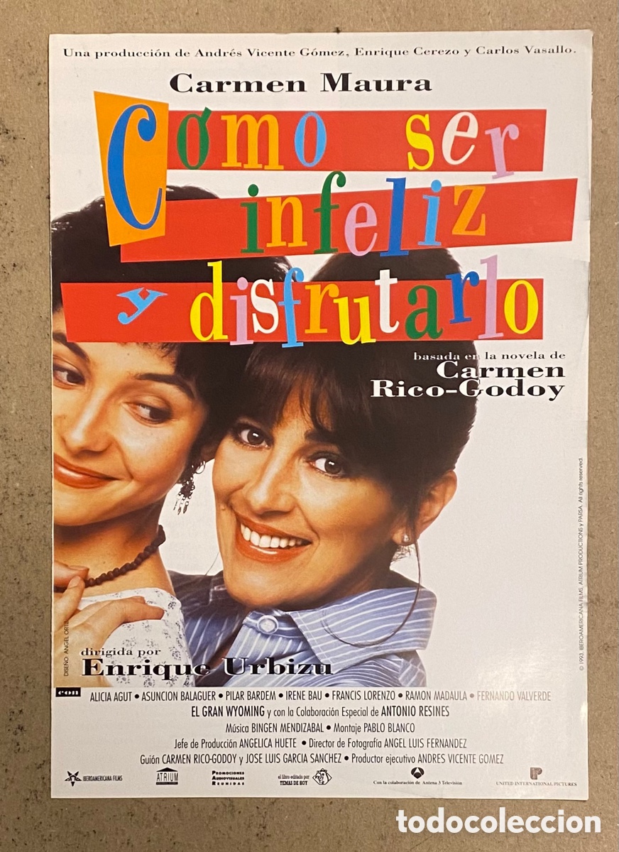 Kino: C&Oacute;MO SER INFELIZ Y DISFRUTARLO.. GU&Iacute;A PROMOCIONAL DE LA PEL&Iacute;CULA. CARMEN MAURA, ENRIQUE URBIZU,&hellip;