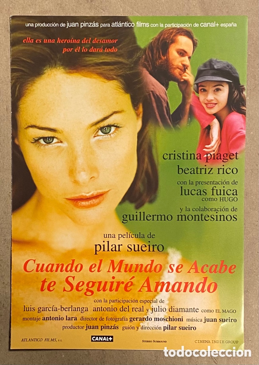 Cinema: CUANDO EL MUNDO SE ACABE TE SEGUIR&Eacute; AMANDO. GU&Iacute;A PROMOCIONAL DE LA PEL&Iacute;CULA.