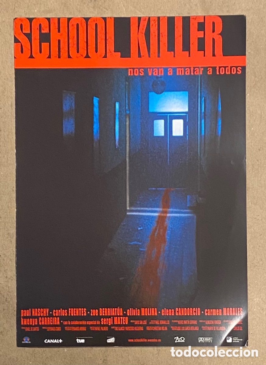 Cine: SCHOOL KILLER. GU&Iacute;A PROMOCIONAL DE LA PEL&Iacute;CULA. OLIVIA MOLINA, CARLOS FUENTES