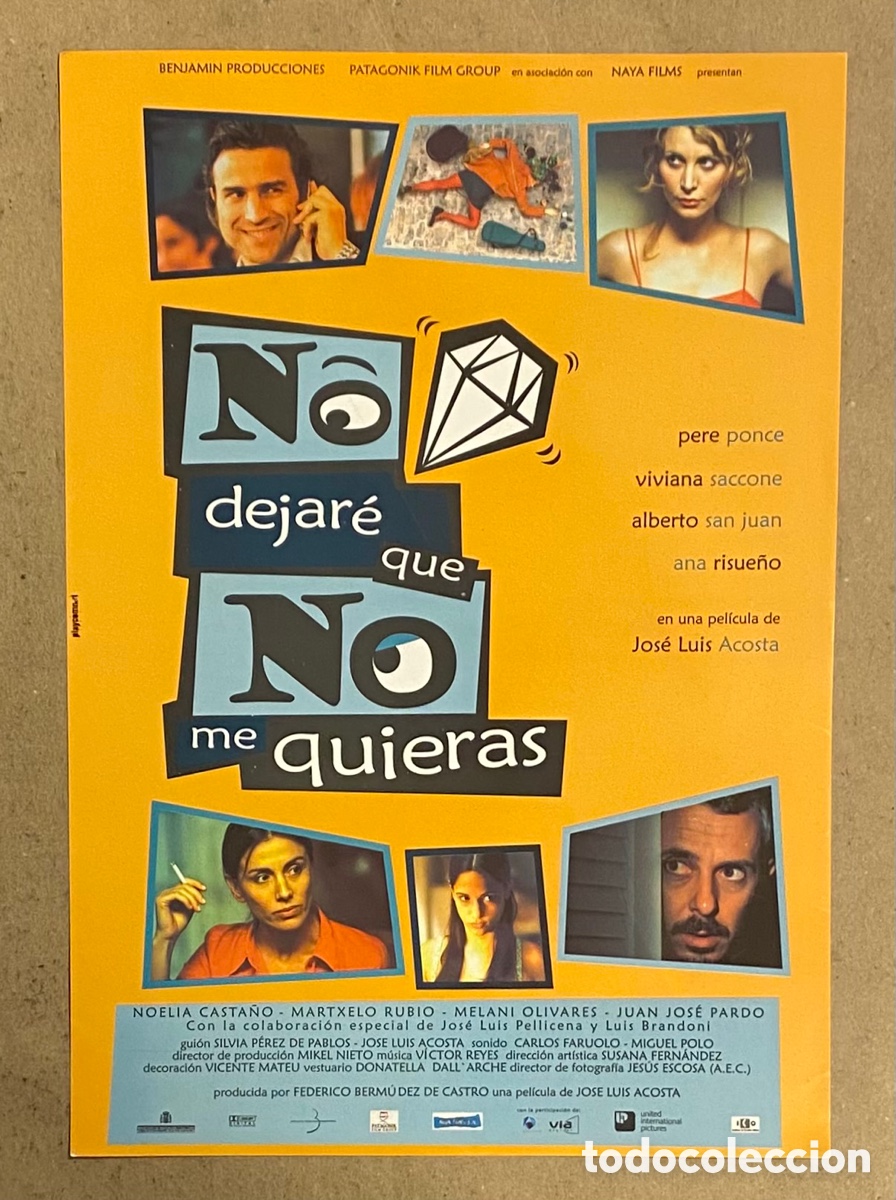 Cinema: NO DEJAR&Eacute; QUE NO ME QUIERAS. GU&Iacute;A PROMOCIONAL DE LA PEL&Iacute;CULA. PERE PONCE, ALBERTO SAN JUAN