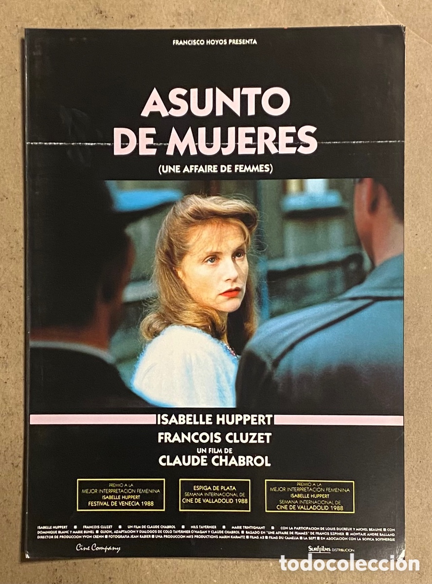 Cinema: ASUNTO DE MUJERES. GU&Iacute;A PROMOCIONAL DE LA PEL&Iacute;CULA. CLAUDE CHABROL, ISABELLE HUPPERT