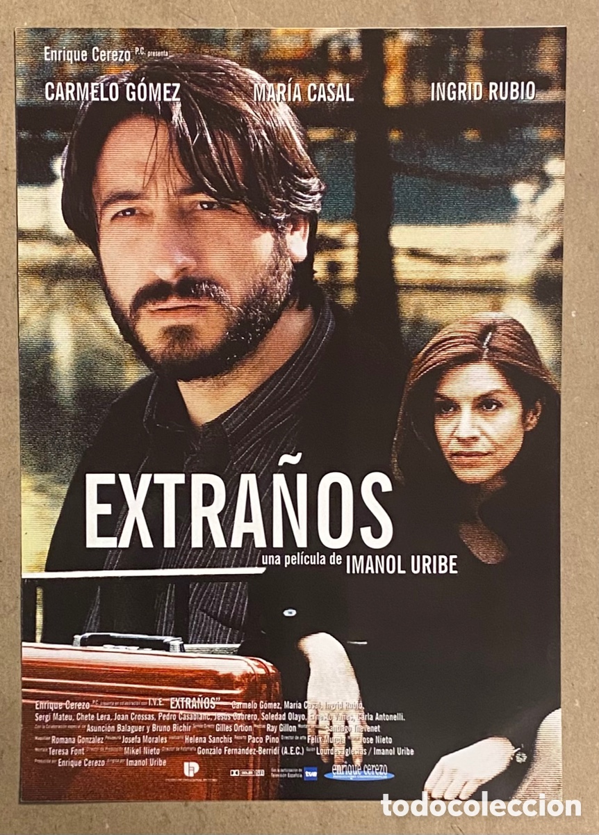 Cin&eacute;ma: EXTRA&Ntilde;OS. GU&Iacute;A PROMOCIONAL DE LA PEL&Iacute;CULA. IMANOL URIBE, CARMELO G&Oacute;MEZ, INGRID RUBIO