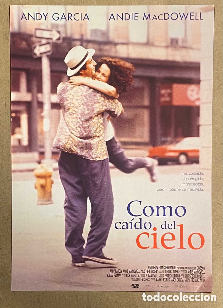 Cinema: COMO CA&Iacute;DO DEL CIELO. GU&Iacute;A PROMOCIONAL DE LA PEL&Iacute;CULA. ANDY GARC&Iacute;A, ANDIE MACDOWELL