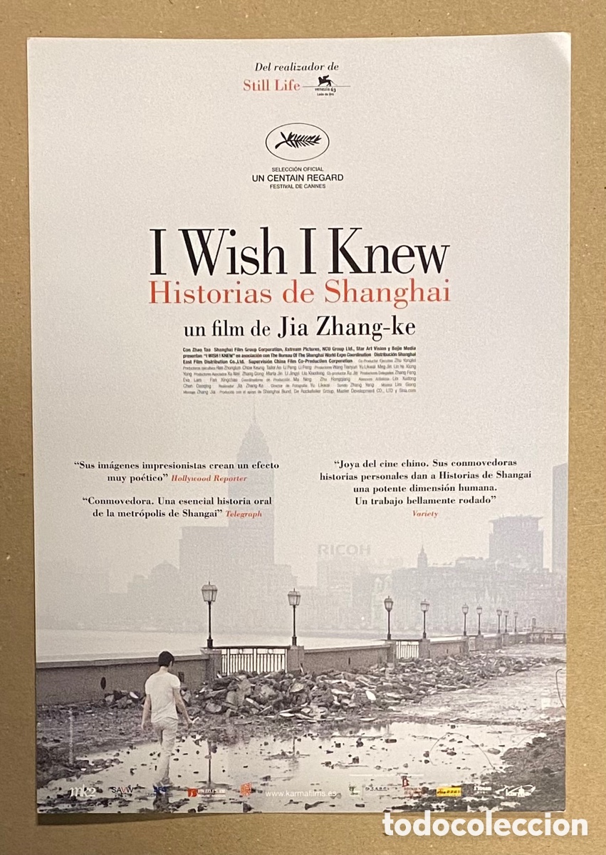 Kino: I WISH I KNEW HISTORIAS DE SHANGHAI. GU&Iacute;A PROMOCIONAL DE LA PEL&Iacute;CULA DE JIA ZHANG-KE.